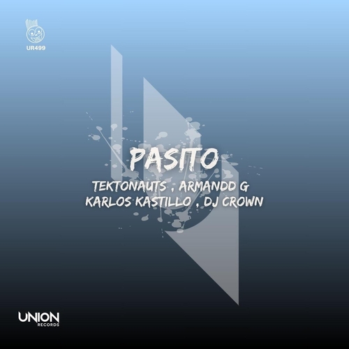 Karlos Kastillo, DJ Crown, Tektonauts & Armandd G - Pasito [UR499]